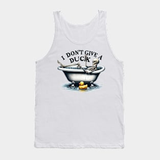 I Don't Give A Duck Funny Skeleton Relaxing Bathtub Tank Top